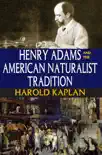 Henry Adams and the American Naturalist Tradition sinopsis y comentarios