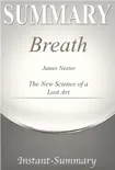 Breath: The New Science of a Lost Art Summary James Nestor sinopsis y comentarios