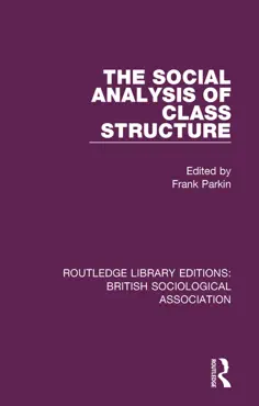 the social analysis of class structure book cover image