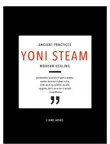 Ancient Practices Modern Healing- Yoni Steam synopsis, comments