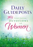Daily Guideposts 365 Spirit-Lifting Devotions for Women synopsis, comments