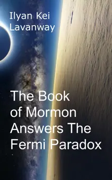 the book of mormon answers the fermi paradox book cover image