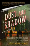 Dust and Shadow synopsis, comments
