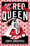 Play the Red Queen synopsis, comments