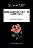 SUMMARY - Personal Development for Smart People by Steve Pavlina sinopsis y comentarios