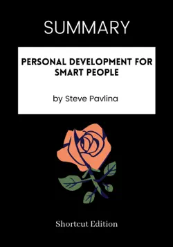 summary - personal development for smart people by steve pavlina book cover image