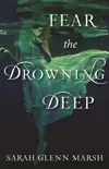 Fear the Drowning Deep synopsis, comments