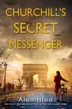 Churchill's Secret Messenger book summary, reviews and download