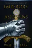 Emperors and Assassins synopsis, comments
