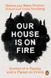Our House is on Fire sinopsis y comentarios