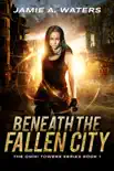 Beneath the Fallen City reviews