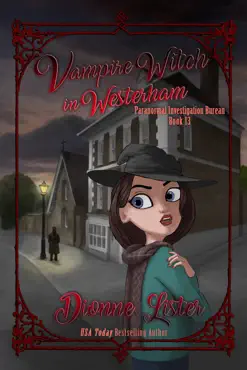 vampire witch in westerham: paranormal investigation bureau cosy mystery book 13 book cover image