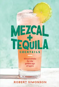 mezcal and tequila cocktails book cover image