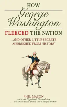 how george washington fleeced the nation book cover image