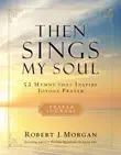 Then Sings My Soul Prayer Journal synopsis, comments