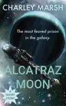 Alcatraz Moon synopsis, comments