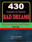 430 Prayers to Cancel Bad Dreams and Overcome Witchcraft Powers synopsis, comments