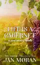 Life is a Cabernet: A Wine Country Novella