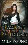 Passions and Protectors synopsis, comments