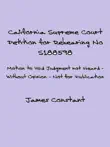 California Supreme Court Petition No S188598 synopsis, comments
