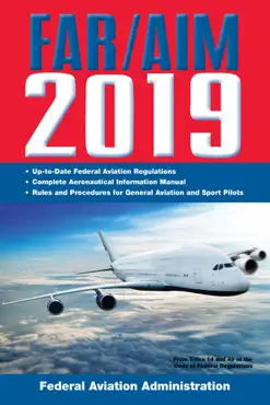 far/aim 2019: up-to-date faa regulations / aeronautical information manual book cover image