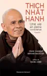 Thich Nhât Hanh, une vie en pleine conscience sinopsis y comentarios