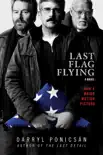 Last Flag Flying synopsis, comments