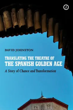 translating the theatre of the spanish golden age book cover image