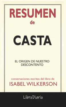 casta: el origen de nuestro descontento de isabel wilkerson: conversaciones escritas del libro imagen de la portada del libro
