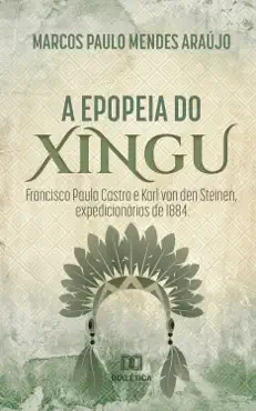 a epopeia do xingu book cover image