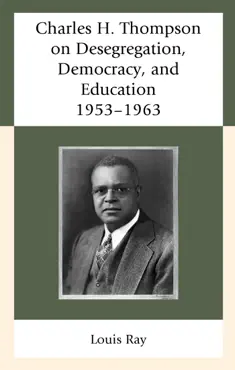 charles h. thompson on desegregation, democracy, and education book cover image