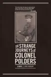 The Strange Journeys of Colonel Polders sinopsis y comentarios