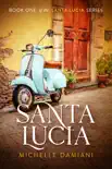 Santa Lucia synopsis, comments