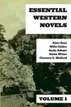 Essential Western Novels - Volume 1 synopsis, comments