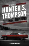 The Return of Hunter S. Thompson synopsis, comments