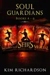 The Soul Guardians Series, Books 4-6 synopsis, comments