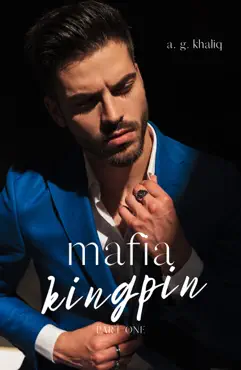 mafia kingpin: part 1. a dark, thrilling organized crime romance set in birmingham book cover image