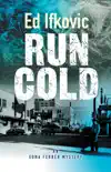 Run Cold synopsis, comments