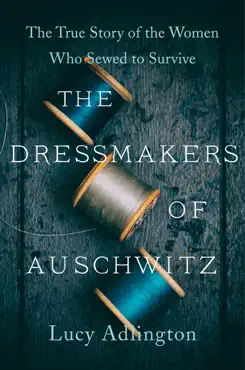 the dressmakers of auschwitz book cover image