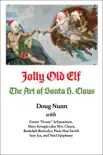 Jolly Old Elf, The Art of Santa H. Claus synopsis, comments