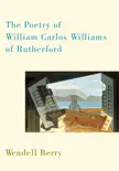 The Poetry of William Carlos Williams of Rutherford synopsis, comments