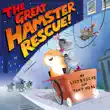 The Great Hamster Rescue synopsis, comments