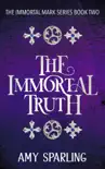 The Immortal Truth synopsis, comments
