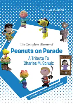 the complete history of peanuts on parade - a tribute to charles m. schulz book cover image