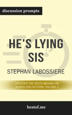 he's lying sis: uncover the truth behind his words and actions, volume 1 by stephan labossiere (discussion prompts) book cover image