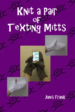 knit a pair of texting mitts book cover image