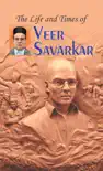 The Life and Times of Veer Savarkar synopsis, comments