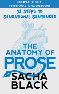the anatomy of prose 12 steps to sensational sentences book cover image