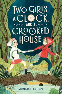 two girls, a clock, and a crooked house book cover image