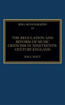 the regulation and reform of music criticism in nineteenth-century england book cover image